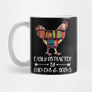 Easily Distracted by Chickens and Books - Gift for Chicken Book Lover Mug